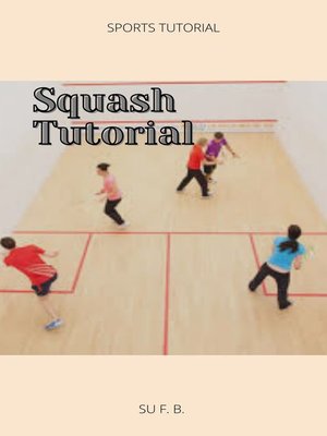 cover image of Squash Tutorial
